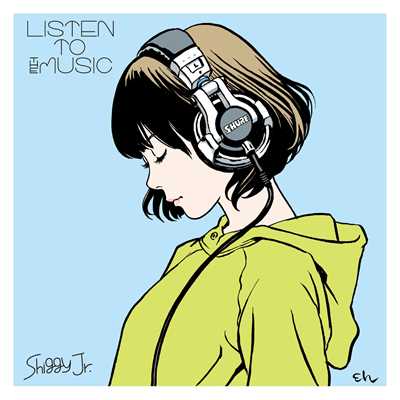 シングル/LISTEN TO THE MUSIC (DJ WILDPARTY remix)/Shiggy Jr.