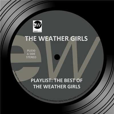 アルバム/Playlist: The Best of the Weather Girls/The Weather Girls