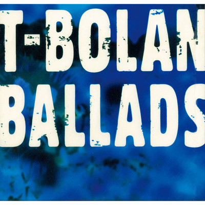 BALLADS/T-BOLAN