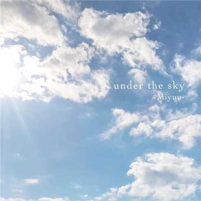 under the sky/Miyuu