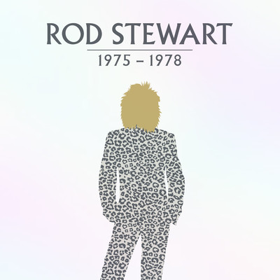 Rod Stewart: 1975-1978/ロッド・スチュワート