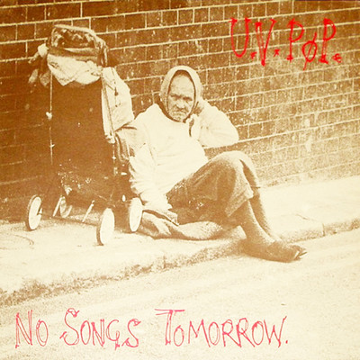 アルバム/No Songs Tomorrow/UV Pop