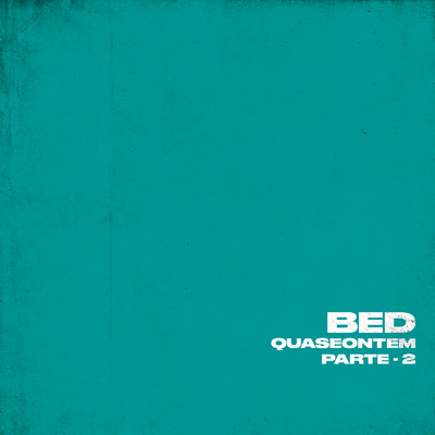 アルバム/Quase Ontem - Parte 2 (Ao Vivo)/Bruninho & Davi