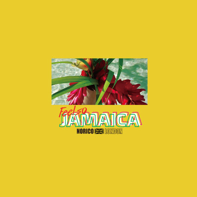シングル/FEEL SO JAMAICA/NORICO LONDON
