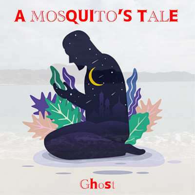 アルバム/Ghost/A Mosquito's Tale