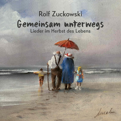 アルバム/Gemeinsam unterwegs - Lieder im Herbst des Lebens/Rolf Zuckowski
