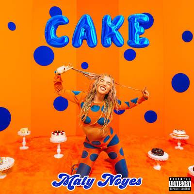 シングル/Cake (Explicit)/Maty Noyes