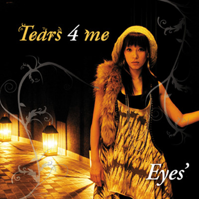 シングル/Tears 4 me/Eyes'