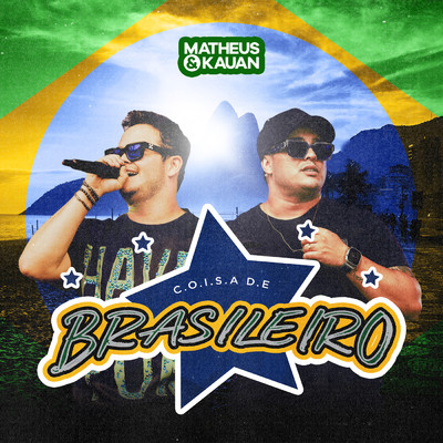 シングル/Coisa De Brasileiro (Ao Vivo)/Matheus & Kauan