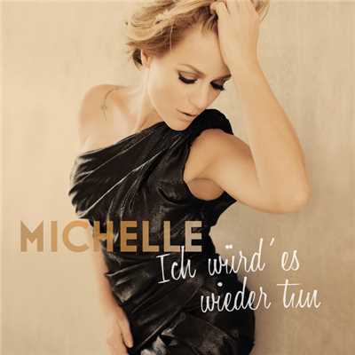 アルバム/Ich wurd' es wieder tun (Deluxe)/Michelle
