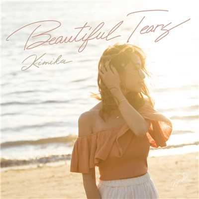 Beautiful Tears/KIMIKA