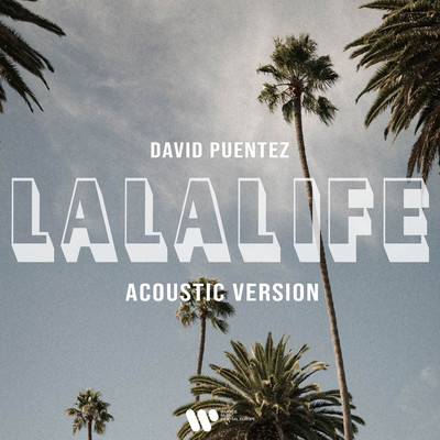 アルバム/LaLaLife (Acoustic Version)/David Puentez