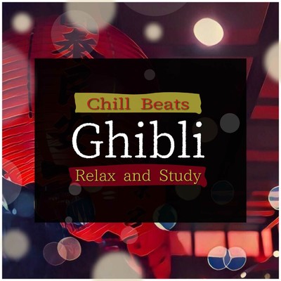 Chill Beats Ghibli/α Healing