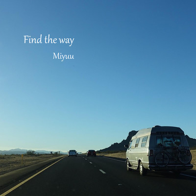 着うた®/Find the way/Miyuu