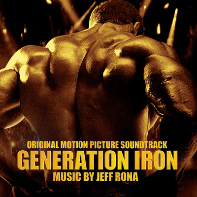 アルバム/Generation Iron (Original Motion Picture Soundtrack)/Jeff Rona