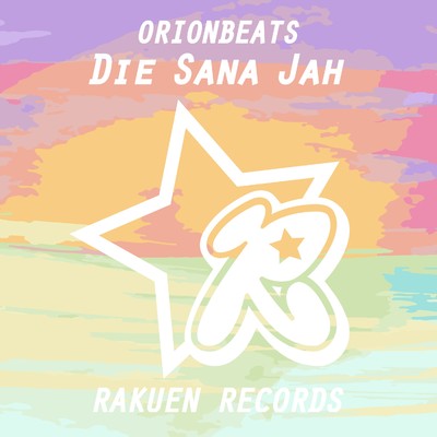 シングル/Die Sana Jah/ORIONBEATS