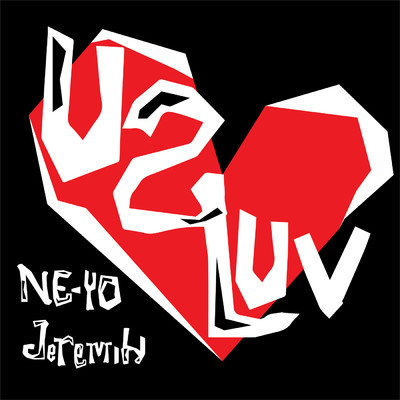 シングル/U 2 Luv (Clean)/NE-YO／ジェレマイ