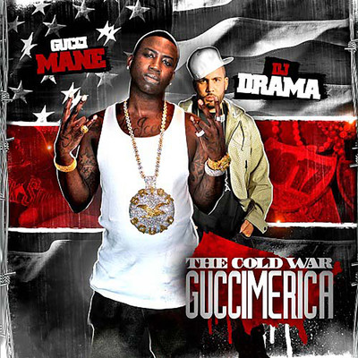 The Cold War: Guccimerica/Gucci Mane