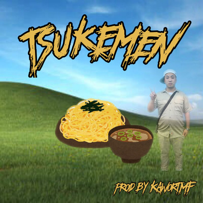 TSUKEMEN/KaworuMF