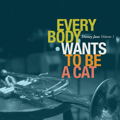 シングル/Ev'rybody Wants To Be a Cat/ロイ・ハーグローヴ