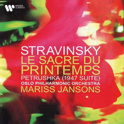 シングル/Petrushka, Pt. 4 ”The Shrovetide Fair”: The Masqueraders (1947 Version)/Oslo Philharmonic Orchestra & Mariss Jansons