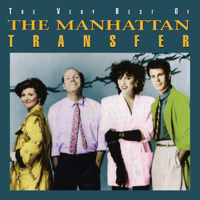 アルバム/The Very Best Of The Manhattan Transfer/マンハッタン・トランスファー