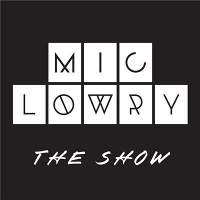 アルバム/The Show/MiC LOWRY
