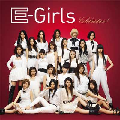 Celebration！ 〜Winter Mix〜/E-girls