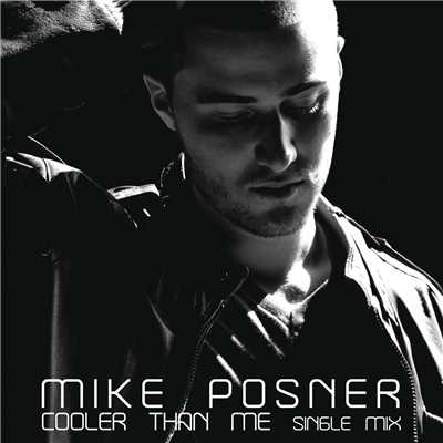 Cooler Than Me (Explicit)/Mike Posner