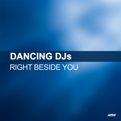 Right Beside You (featuring Victoria O'Connor)/Dancing DJs