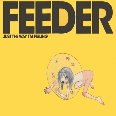 アルバム/Just The Way I'm Feeling/Feeder