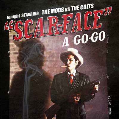 アルバム/SCARFACE A GO GO/THE MODS & THE COLTS