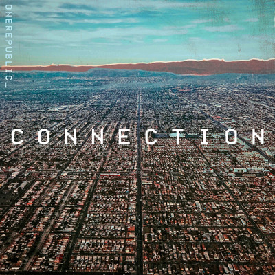Connection/ワンリパブリック