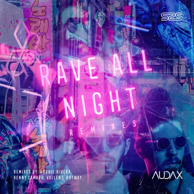 シングル/Rave All Night (Vallent Remix)/Audax