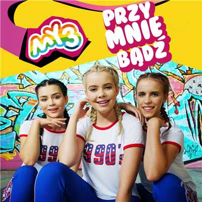 シングル/Przy Mnie Badz/My3