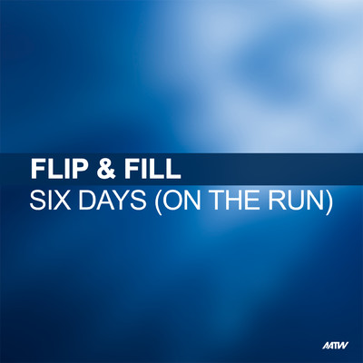 シングル/Six Days (On The Run) (Max Volume Club Mix)/フリップ&フィル