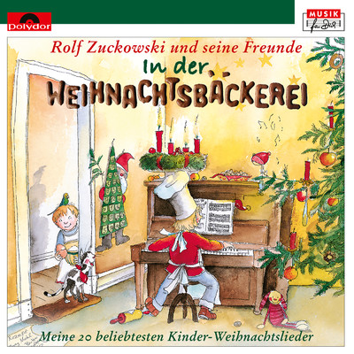 アルバム/In der Weihnachtsbackerei/Rolf Zuckowski und seine Freunde