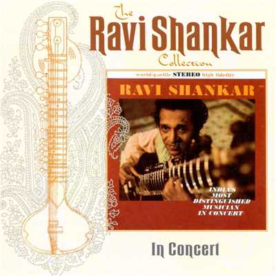 The Ravi Shankar Collection: In Concert/Ravi Shankar