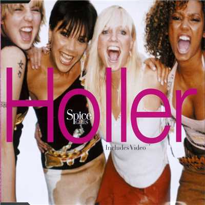 HOLLER (Radio Edit)/スパイス・ガールズ