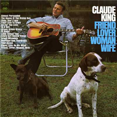 Friend, Lover, Woman, Wife/Claude King