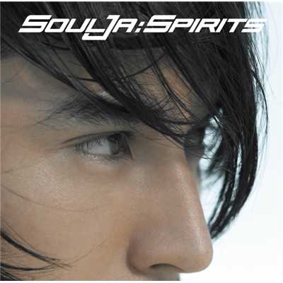 アルバム/Spirits/SoulJa