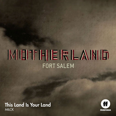 シングル/This Land Is Your Land (for ”Motherland”)/MILCK