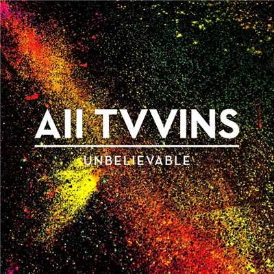 アルバム/Unbelievable/All Tvvins