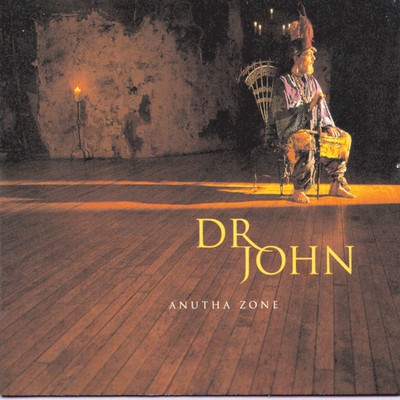 アルバム/Anutha Zone/Dr John