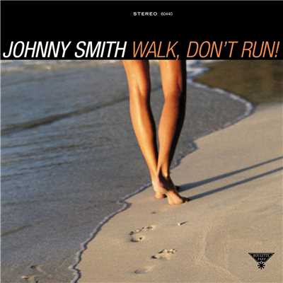 アルバム/Walk, Don't Run/Johnny Smith
