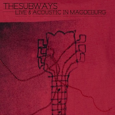 No Goodbyes [Live And Acoustic From Magdeburg]/The Subways
