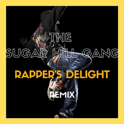 シングル/Rapper's Delight (Mirko Boni Edit Mix)/The Sugarhill Gang