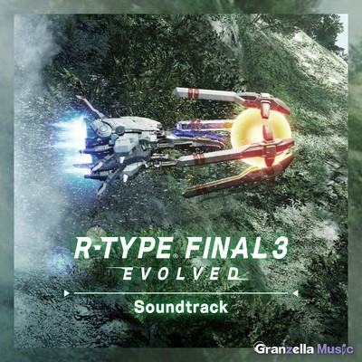 アルバム/R-TYPE FINAL 3 EVOLVED Soundtrack/グランゼーラ
