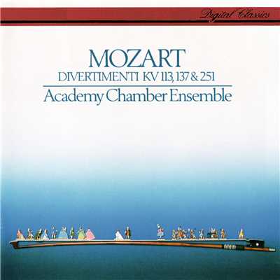アルバム/Mozart: Divertimenti K. 113, 137 & 251/アカデミー室内アンサンブル