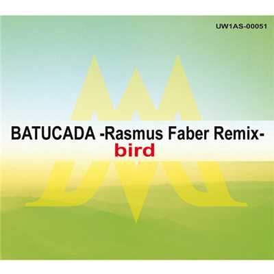 アルバム/BATUCADA-Rasmus Faber Remix-/bird